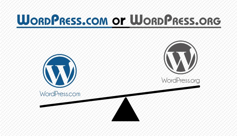 Which One You Choose WordPress.com Or WordPress.org?